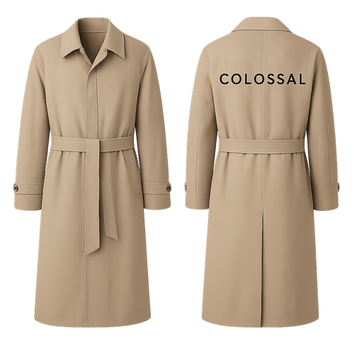 I would
Like a men’s trench coat with simple  and minimal design with the logo
Colossal
 