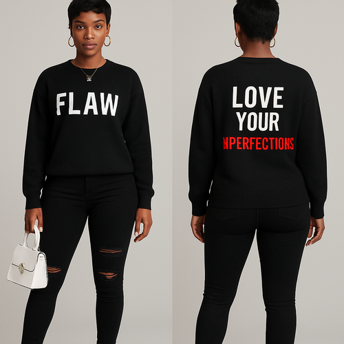 Black woman 
Pixie cut 
Black Long sleeve sweater shirt on the front it says Flaw in white and on the back it says in white Love Your Imperfections in red 🌹
Tight black ripped jeans 
White boot heels 
Good jewelry 
White purse 
