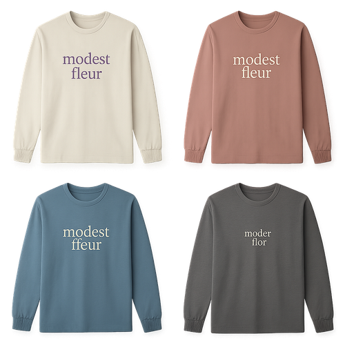 I need cotton t shirt styles long sleeve modest with my brand name of the “modest fleur in different designs and colors by making the letters small and unique sophisticated and by make some with the logo on the side
