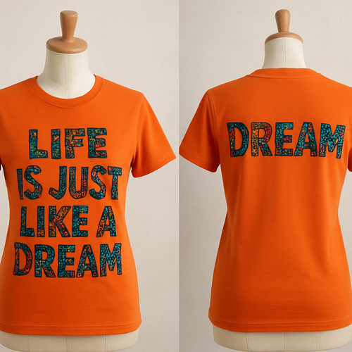 A one of a kind beautiful different plain color T -shirt that stands out, which will have written words on it with Ankara fabrics such as “life is just like a dream” front and back pose on a mannequin. 